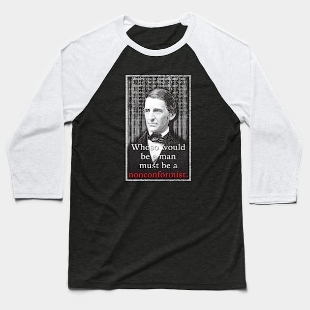 Ralph Waldo Emerson Baseball T-Shirt by KilburKilbur